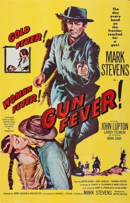 Gun Fever!  A Thrilling Noir Exploding with Intrigue and Unexpected Twists